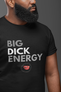 Big Dick Energy Men's Tee