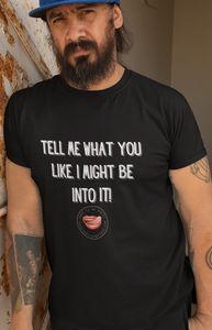 What You Like Men's Tee