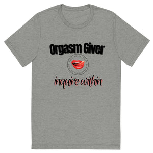 Orgasm Giver Men's Tee