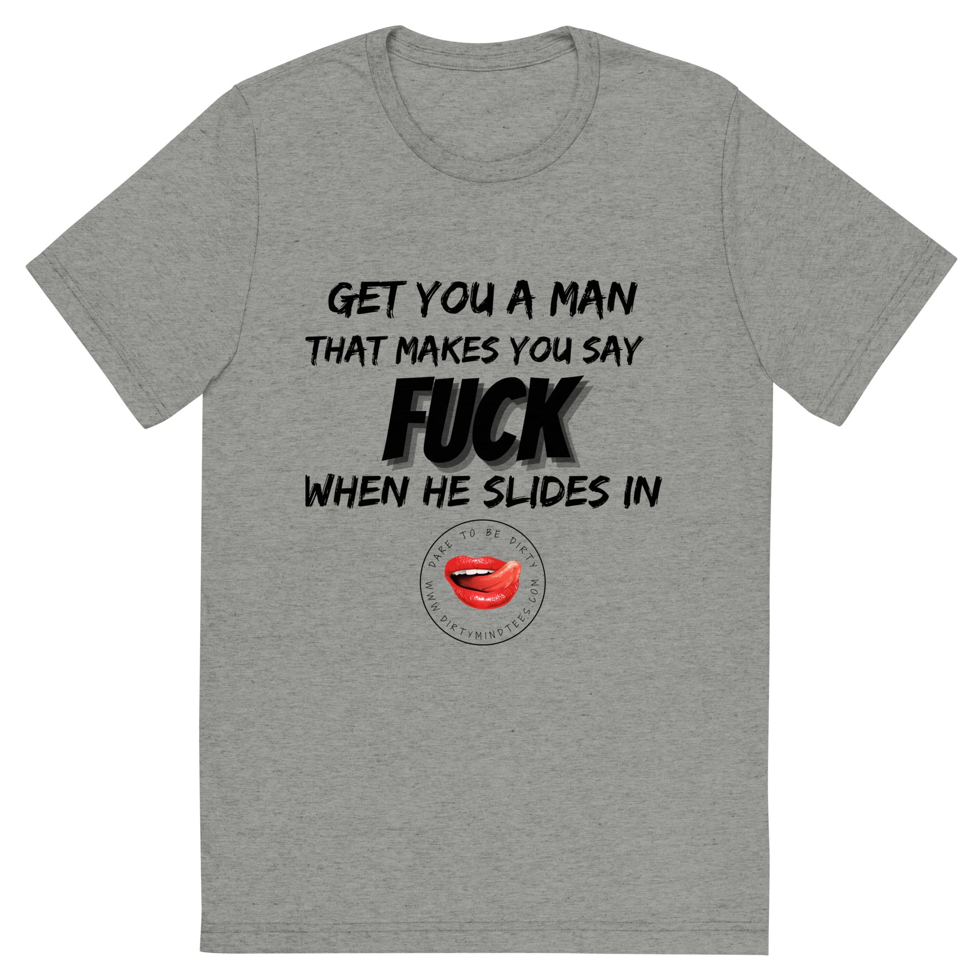 Get You A Man Men's Tee