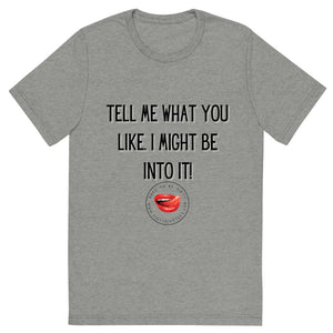 What You Like Men's Tee