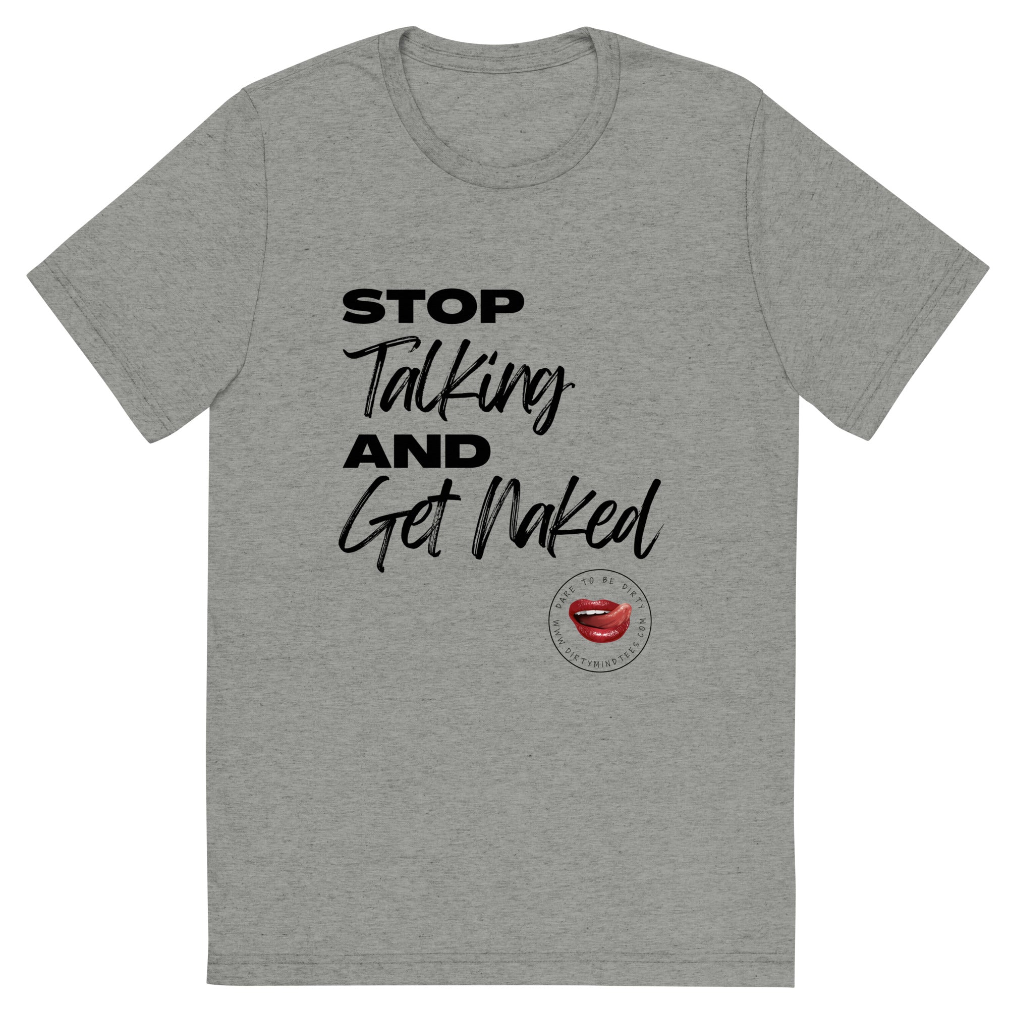 Shut Up and Get Naked Men's Tee