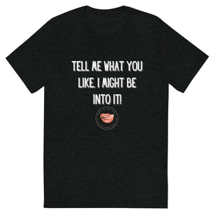 What You Like Men's Tee