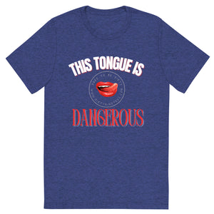 Tongue Is Dangerous Men's Tee