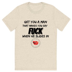 Get You A Man Men's Tee