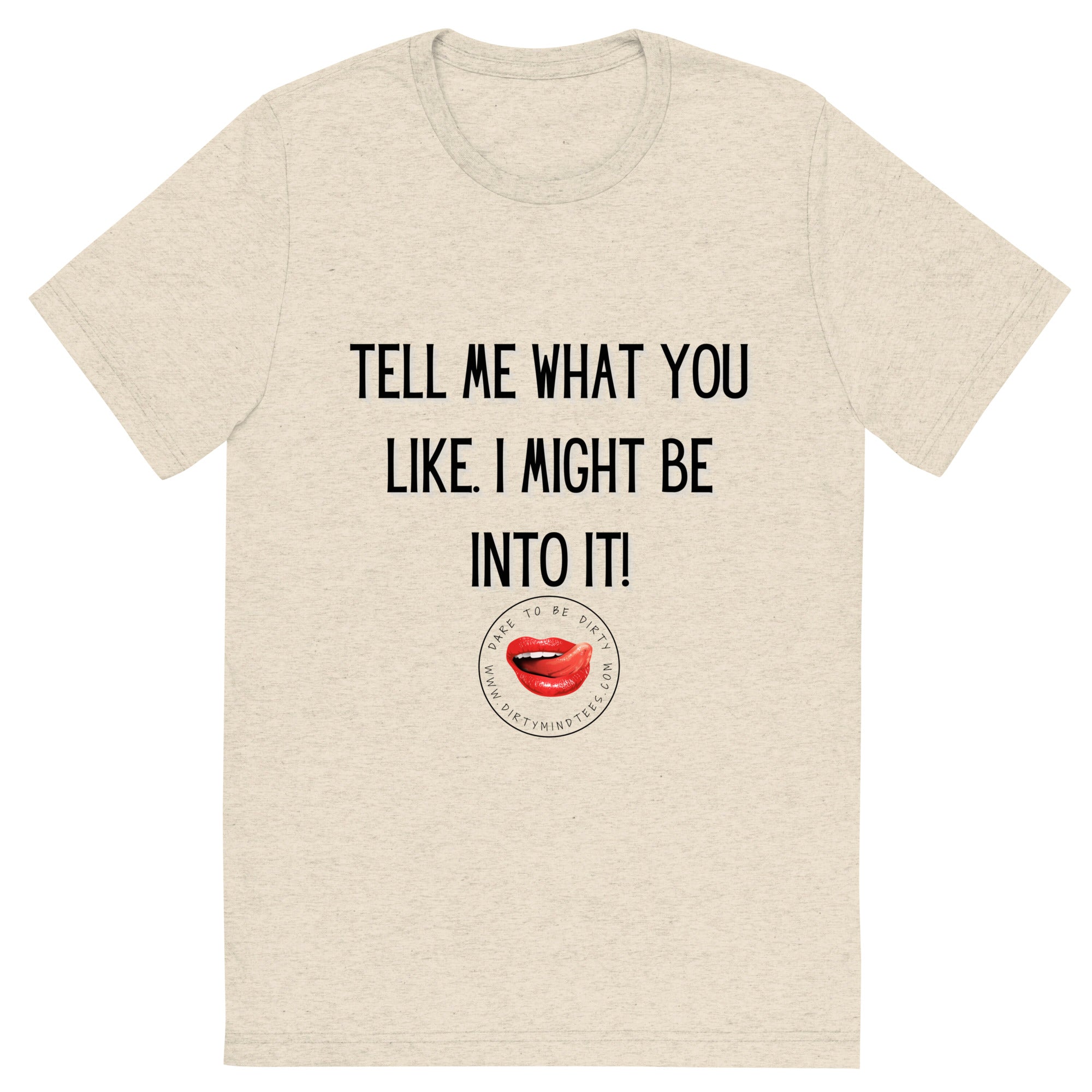 What You Like Men's Tee