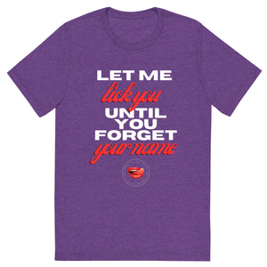 Until You Forget Your Name Men's Tee