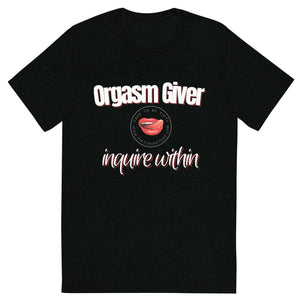 Orgasm Giver Men's Tee