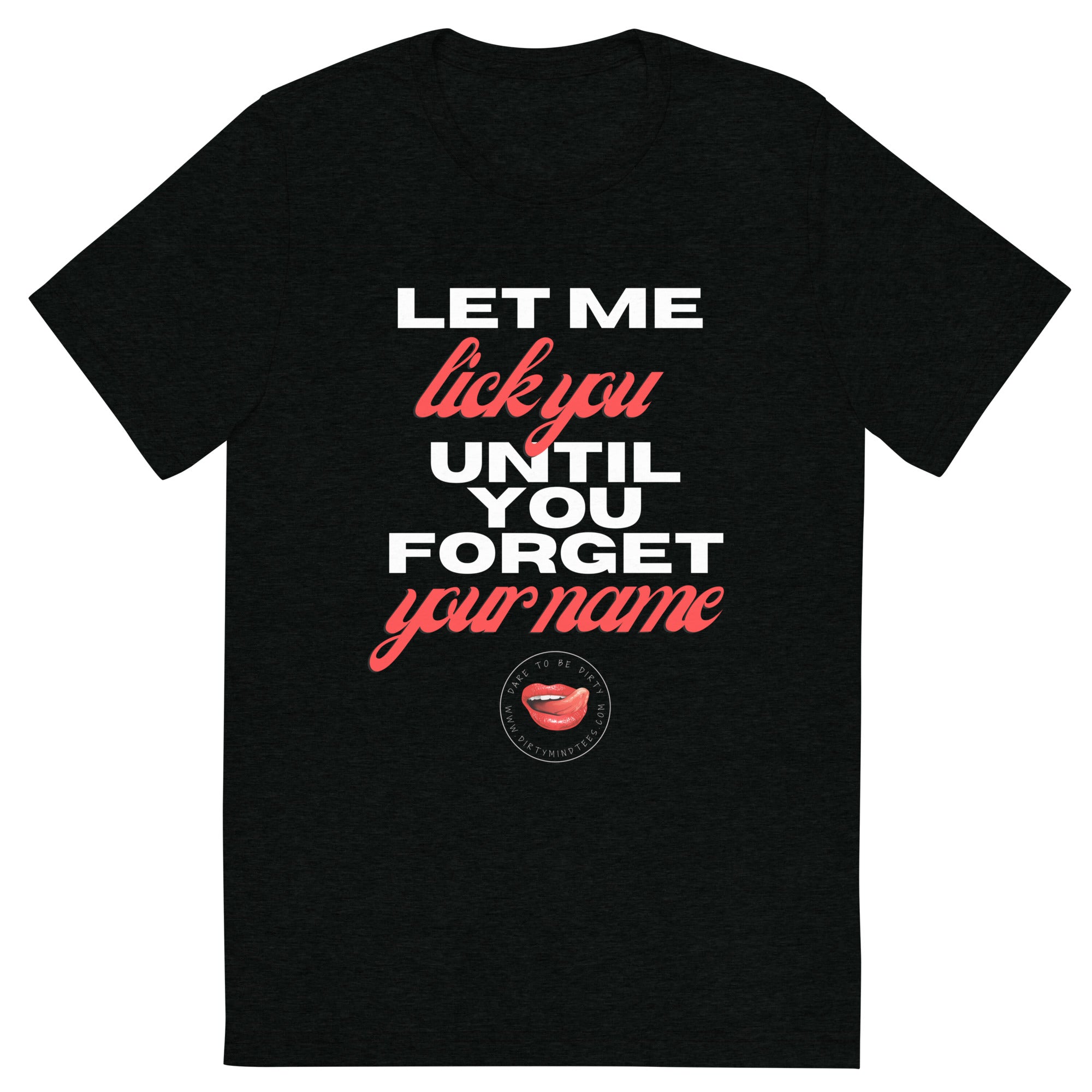 Until You Forget Your Name Men's Tee