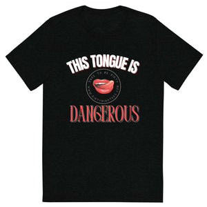 Tongue Is Dangerous Men's Tee