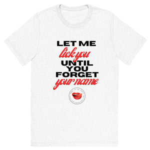 Until You Forget Your Name Men's Tee