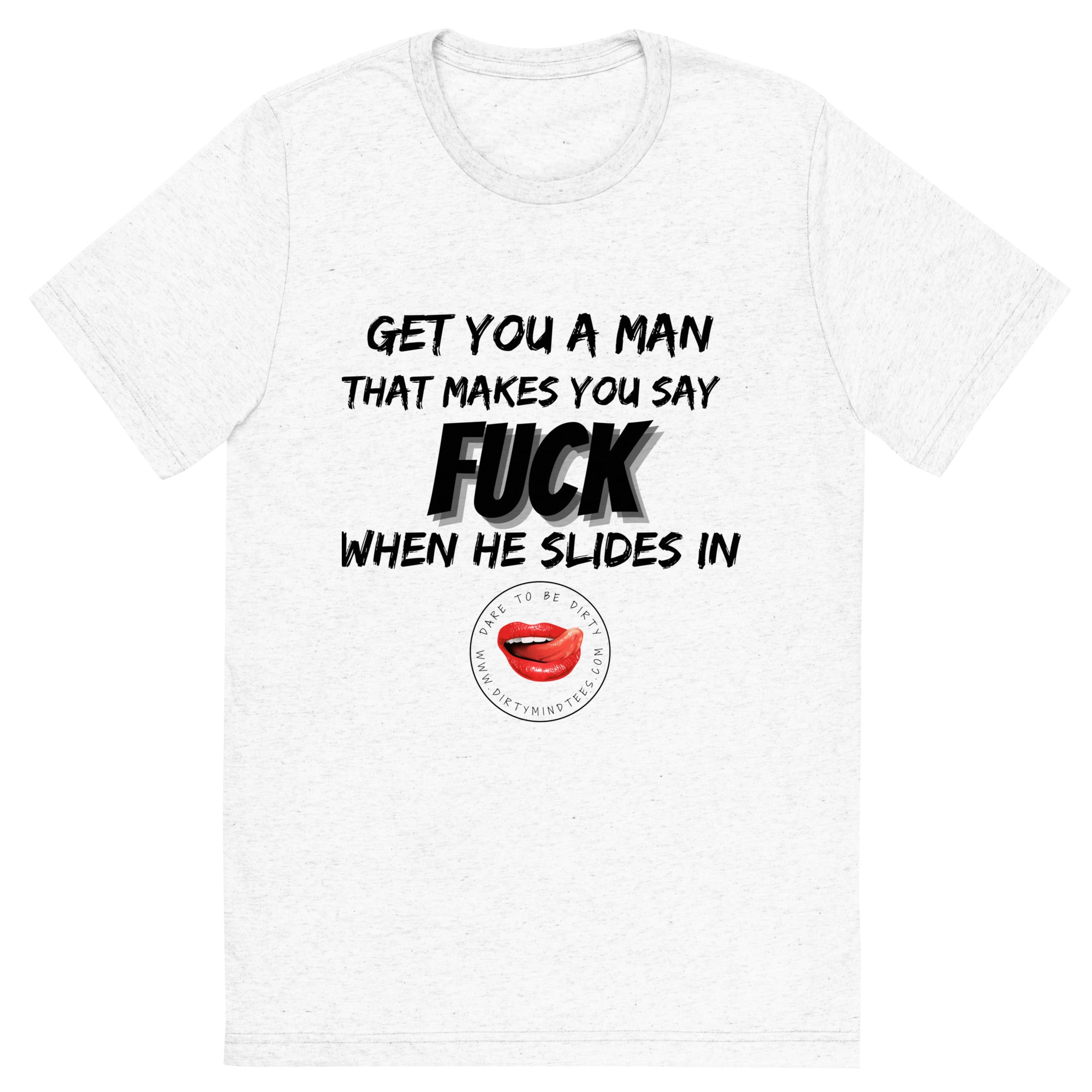 Get You A Man Men's Tee