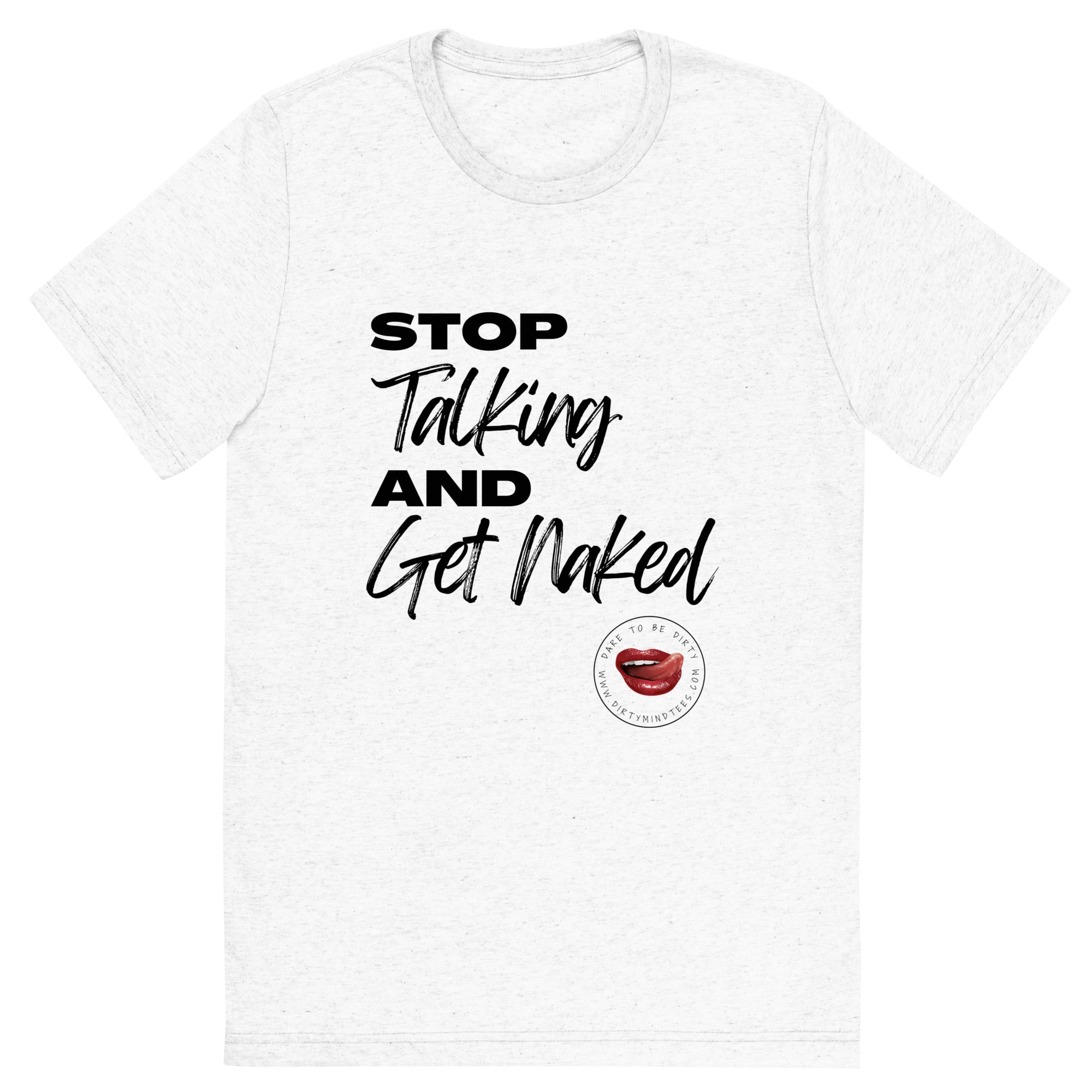 Shut Up and Get Naked Men's Tee