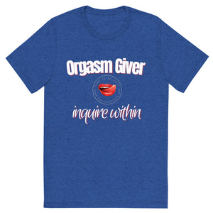 Orgasm Giver Men's Tee