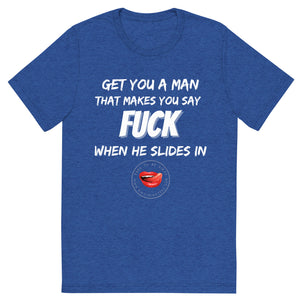 Get You A Man Men's Tee