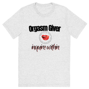 Orgasm Giver Men's Tee