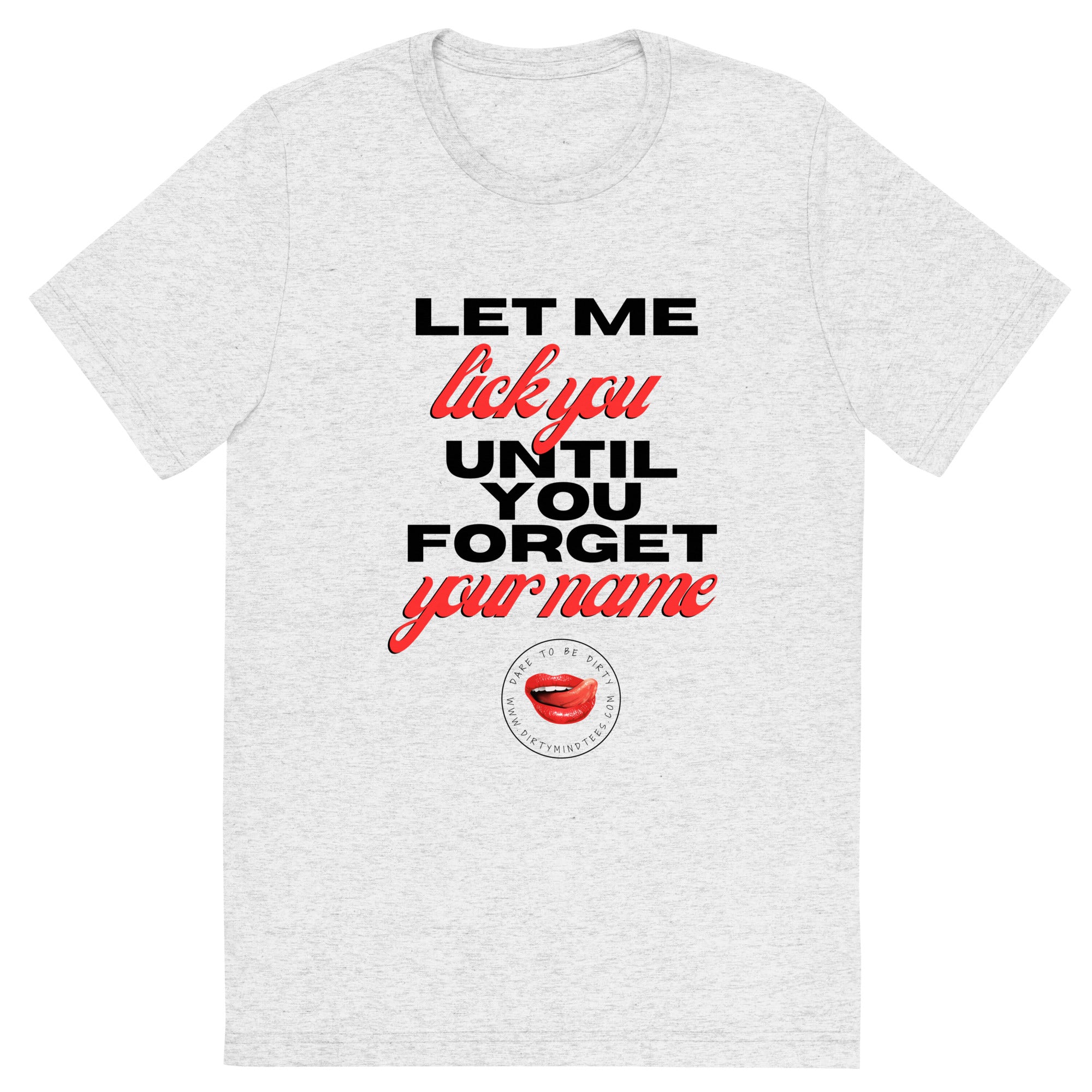 Until You Forget Your Name Men's Tee