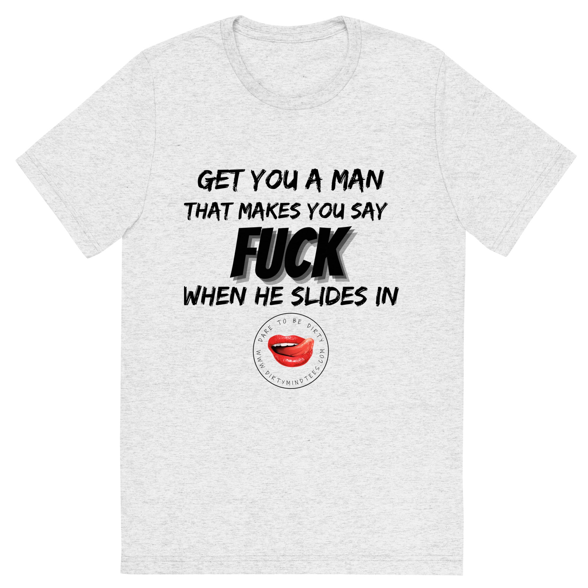 Get You A Man Men's Tee