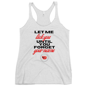 Let Me Lick You Women's Racerback Tank