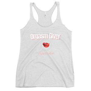 Orgasm Giver Women's Racerback Tank