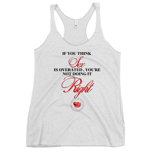 Sex Is Overated Women's Racerback Tank