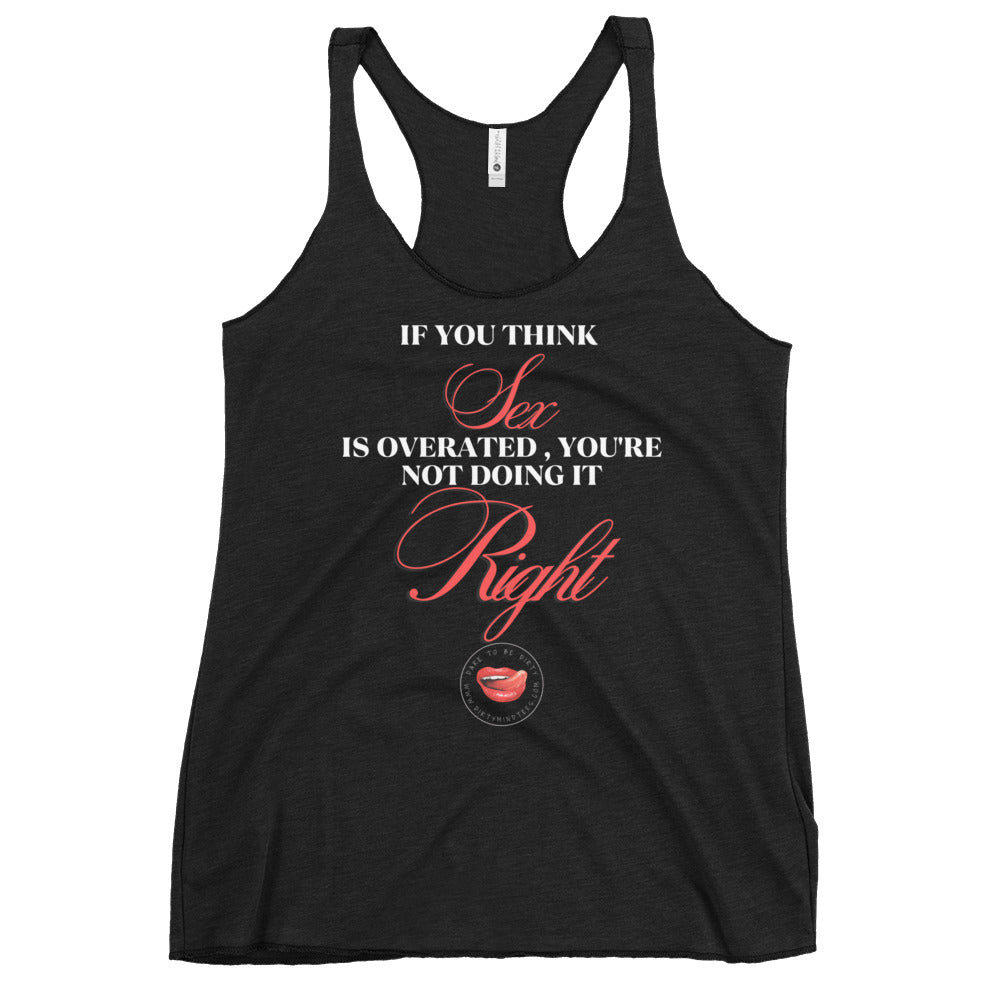 Sex Is Overated Women's Racerback Tank