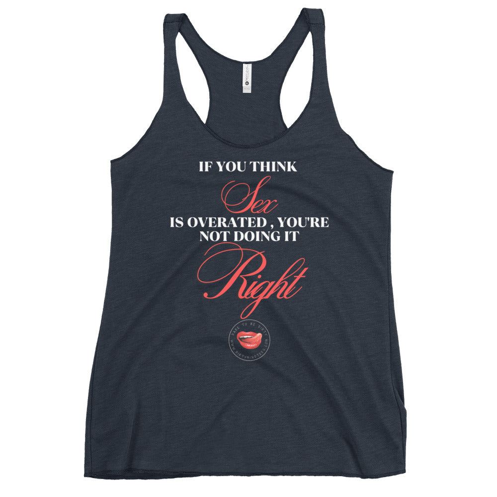 Sex Is Overated Women's Racerback Tank