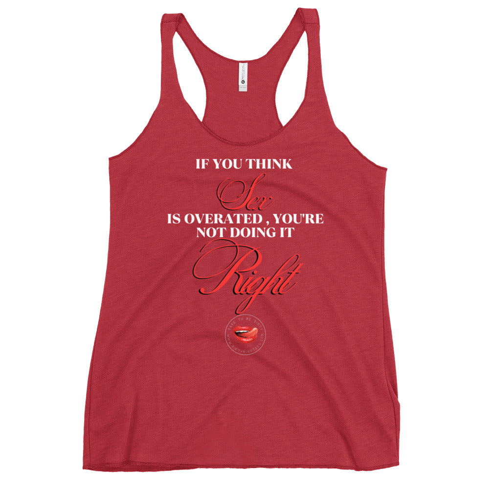 Sex Is Overated Women's Racerback Tank