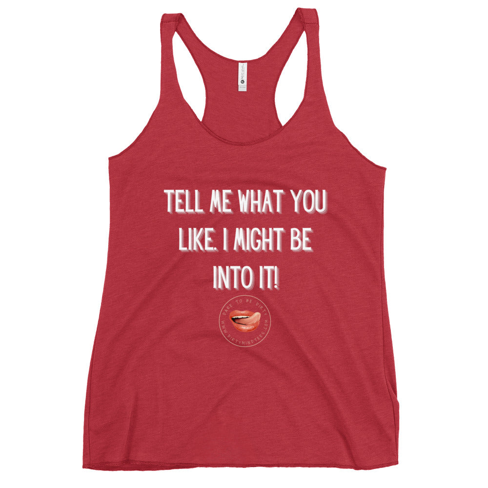 What Are You Into Women's Racerback Tank