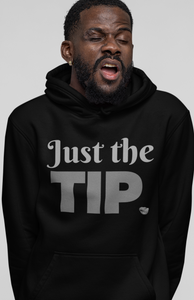 Just the Tip Hoodie